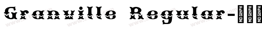 Granville Regular字体转换